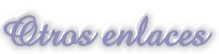 Otros enlaces