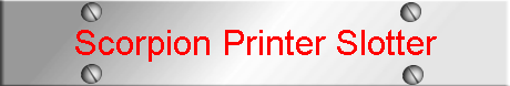 Scorpion Printer Slotter
