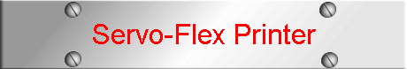 Servo-Flex Printer