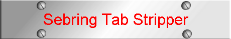 Sebring Tab Stripper