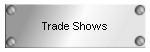 Trade Shows