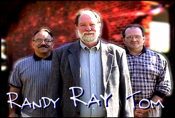 Tom Hunt, Randy Hornbeck, and Ray Renner