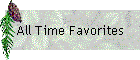 All Time Favorites
