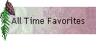 All Time Favorites