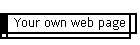 Your own web page