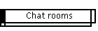 Chat rooms