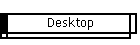 Desktop