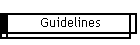 Guidelines