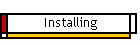 Installing