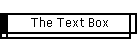 The Text Box