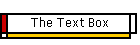 The Text Box