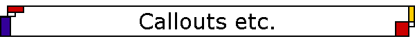 Callouts etc.