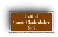 Untitled
Connie Blankenbaker
$85